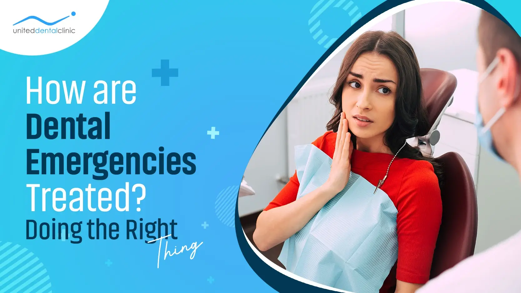 How Are Dental Emergencies Treated? Doing the Right Thing
