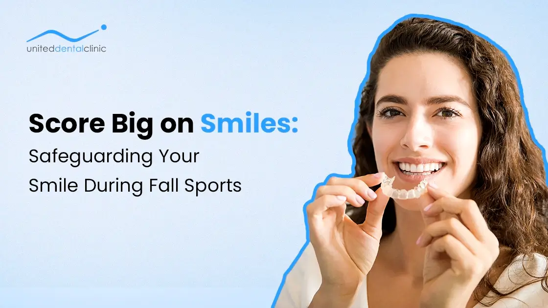 Score Big on Smiles: Safeguarding Your Smile During Fall Sports
