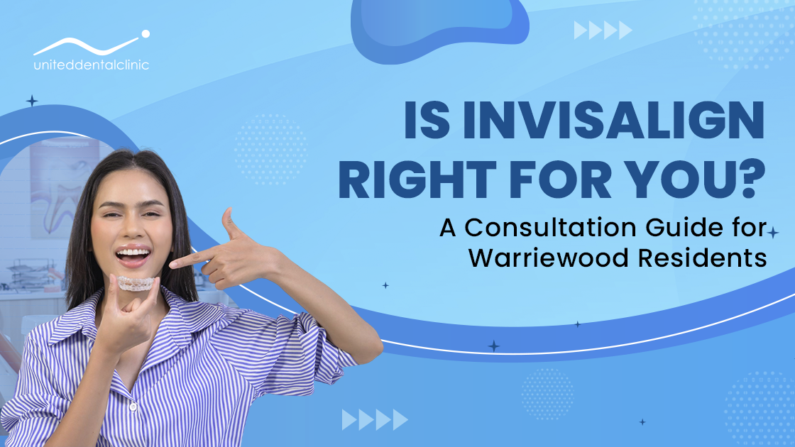 Is Invisalign® Right for You? A Consultation Guide for Warriewood Residents