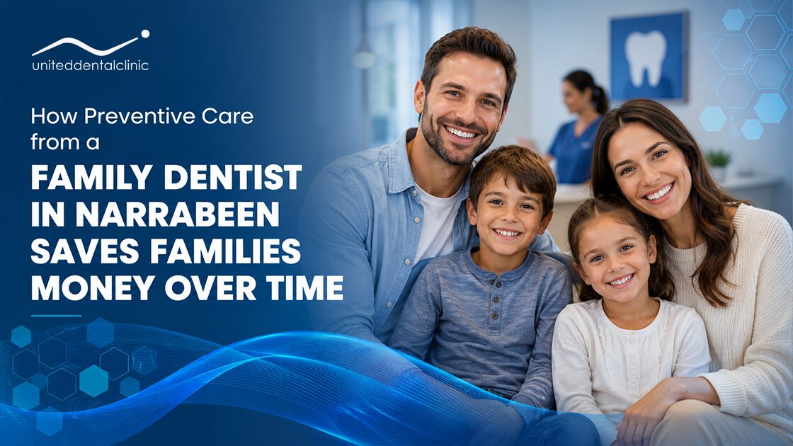 How Preventive Care from a Family Dentist in Narrabeen Saves Families Money Over Time